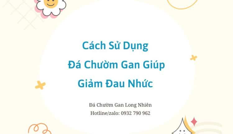 Cách Sử Dụng Đá Chườm Nóng Giúp Giảm Đau Nhức