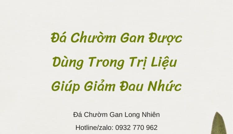 Đá chườm gan được sử dụng trong trị liệu giúp giảm đau nhức